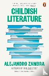 Zambra, Alejandro - Childish Literature