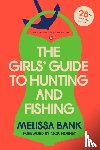 Bank, Melissa - The Girls' Guide to Hunting and Fishing: 25th-Anniversary Edition (Penguin Classics Deluxe Edition)
