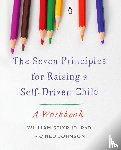Stixrud, William, Johnson, Ned - The Seven Principles for Raising a Self-Driven Child