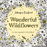Basford, Johanna - Wonderful Wildflowers
