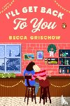 Grischow, Becca - I'll Get Back to You