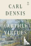 Dennis, Carl - Earthly Virtues