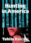 Hakimi, Tehila - Hunting in America
