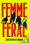 Beckbessinger, Sam - Femme Feral