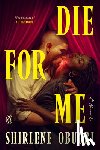 Obuobi, Shirlene - Die for Me