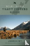 Kent, John - South Island Trout Fishing Guide