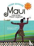Gossage, Peter - Maui and Other Maori Legends