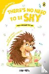Mehta, Sonia - Theres No Need to Be Shy