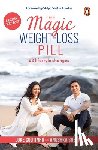 Coutinho, Luke, Shetty, Anushka - The Magic Weight-Loss Pill