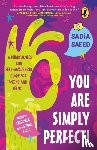 Saeed, Sadia - You Are Simply Perfect! A Mindfulness and Self-Awareness Guide for Tweens and Teens
