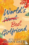 Datta, Durjoy - World’s Best Girlfriend