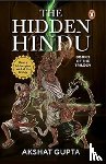 Gupta, Akshat - The Hidden Hindu