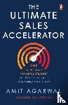 Agarwal, Amit - The Ultimate Sales Accelerator