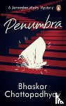 Chattopadhyay, Bhaskar - Penumbra