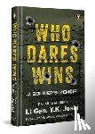 Joshi, Y. K. - Who Dares Wins: A Soldier's Memoir