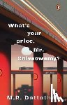 Dattathri, M.R. - What's Your Price, Mr. Shivaswamy?