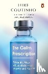 Coutinho, Luke - The Calm Prescription