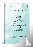 Shandilya, Shrijeet - Can We Be Strangers Again