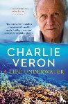 Veron, Charlie - A Life Underwater