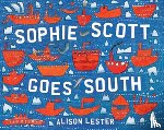 Lester, Alison - Sophie Scott Goes South