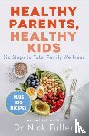 Fuller, Nick - Healthy Parents, Healthy Kids