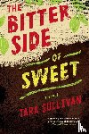 Sullivan, Tara - The Bitter Side of Sweet