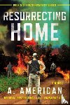 American, A. - Resurrecting Home
