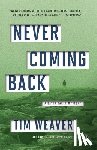 Weaver, Tim - Never Coming Back: A David Raker Mystery