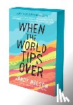 Nelson, Jandy - When the World Tips over