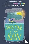 Mullaly Hunt, Lynda - Shouting at the Rain