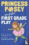 Greene, Stephanie - Princess Posey and the First Grade Play