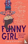 Bird, Betsy - Bird, B: Funny Girl