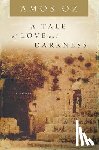Oz, Amos - A Tale of Love and Darkness