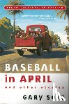 Soto, Gary - Baseball in April and Other Stories