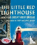 Swift Hildegarde H. Swift, Ward Lynd Ward - The Little Red Lighthouse and the Great Gray Bridge