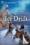 Taylor, Theodore - Ice Drift