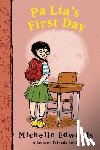 Edwards, Michelle - Pa Lia's First Day: A Jackson Friends Book