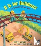 Sobel, June - B Is for Bulldozer