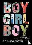 Koertge, Ron - Boy Girl Boy