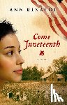 Rinaldi Ann Rinaldi - Come Juneteenth