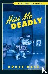 Hale, Bruce - Hiss Me Deadly