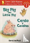 McPhail David McPhail, Ada Alma Flor Ada, Campoy F. Isabel Campoy - Cerdo y Cerdito/Big Pig and Little Pig