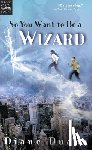 Duane Diane Duane - So You Want to Be a Wizard