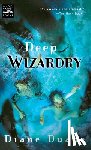 Duane, Diane - Deep Wizardry: The Second Book in the Young Wizards Series