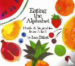 Lois Elhert - Eating the Alphabet