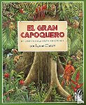 Cherry, Lynne - El Gran Capoquero