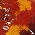 Ehlert, Lois - Red Leaf, Yellow Leaf