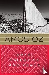 Oz, Amos - Israel, Palestine and Peace