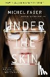 Faber, Michel - Under the Skin