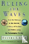 Spar, Debora L. - Ruling the Waves